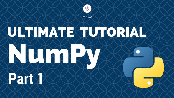 Numpy Tutorial – Your first numpy guide to build python coding foundations