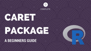 Caret Package – A Practical Guide to Machine Learning in R