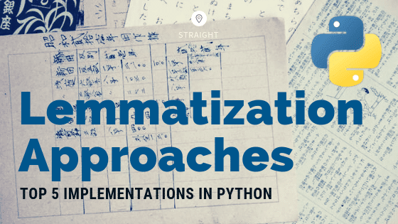 Lemmatization Approaches with Examples in Python