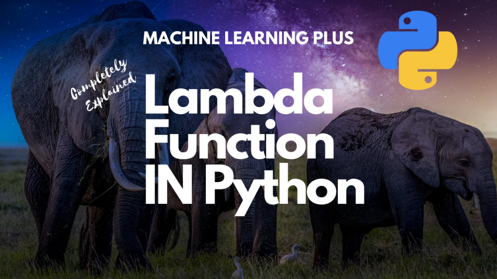 Lambda Function in Python – How and When to use?