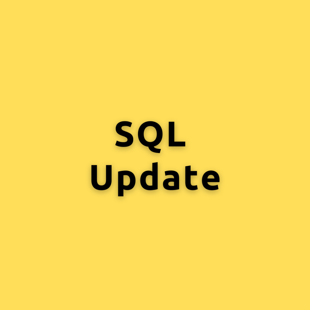 SQL Update – Mastering SQL Update with Examples
