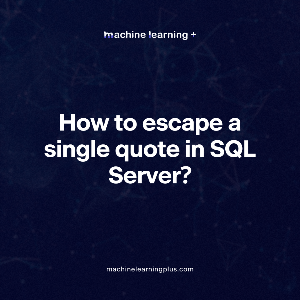 How to escape a single quote in SQL Server?