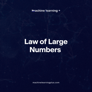 Law of Large Numbers – A Deep Dive into the World of Statistics